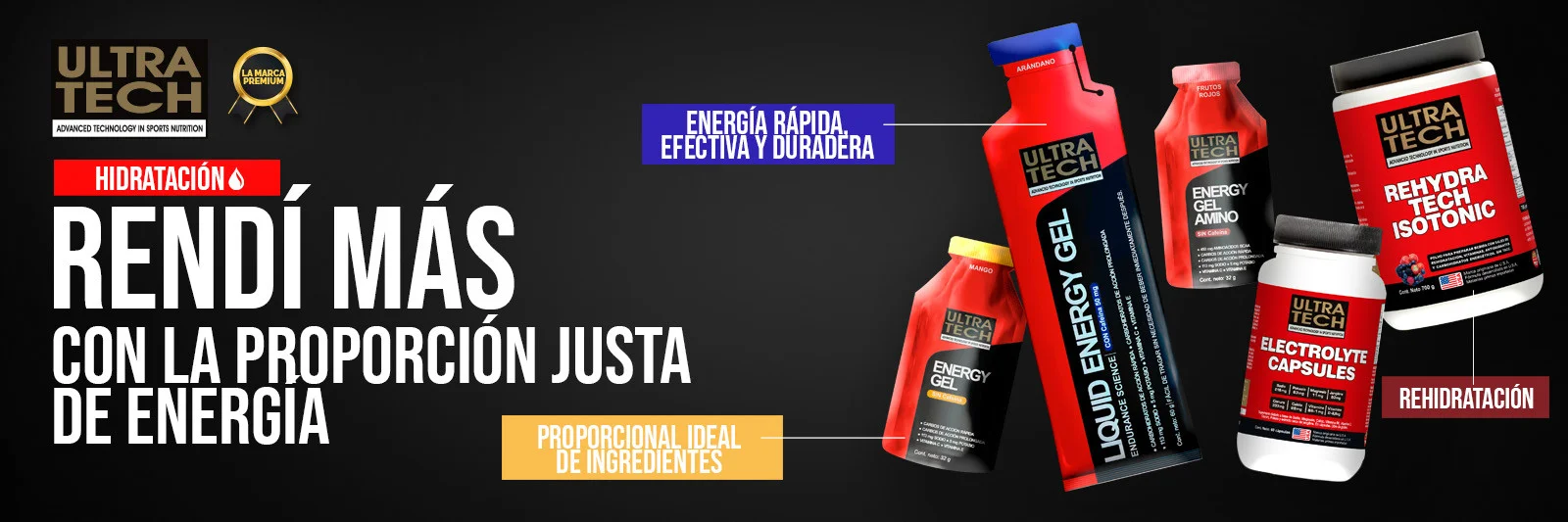 Línea de hidratación deportiva Ultra Tech con Energy Gel, Liquid Energy Gel, Energy Gel Amino, Rehydra Tech Isotonic y Electrolite Capsules para energía y rehidratación durante el entrenamiento.